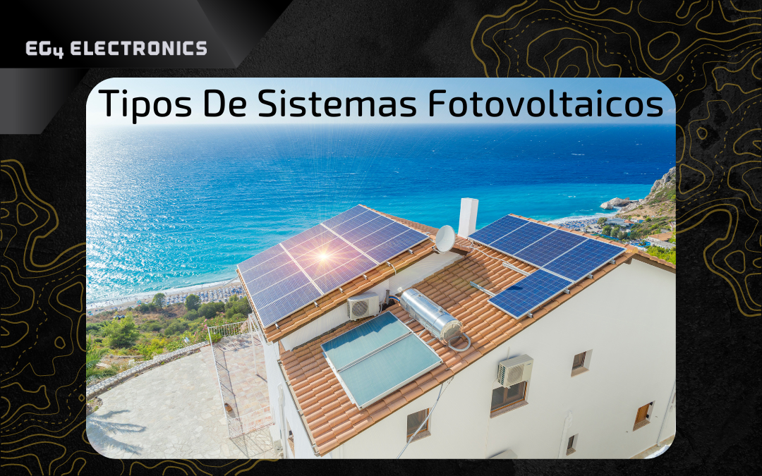 Tipos de sistemas fotovoltaicos